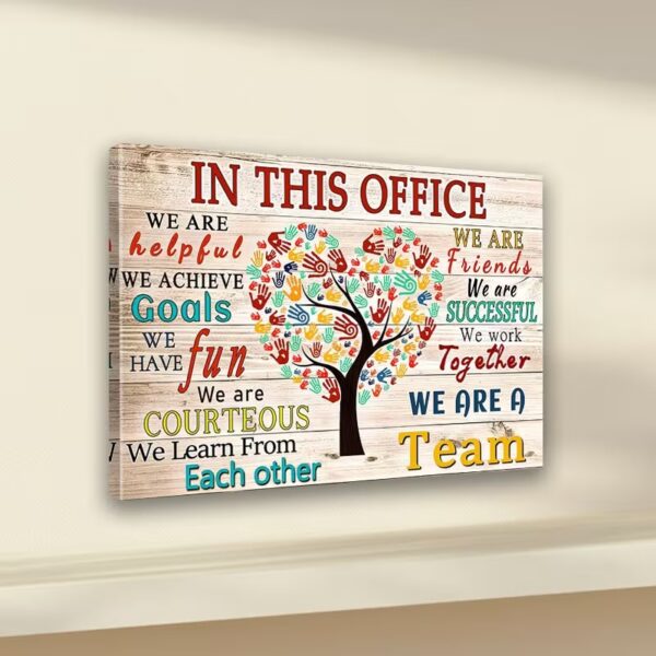 2D Flat Wall Art "In This Office We Are Team Motivational"